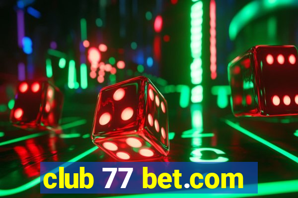 club 77 bet.com